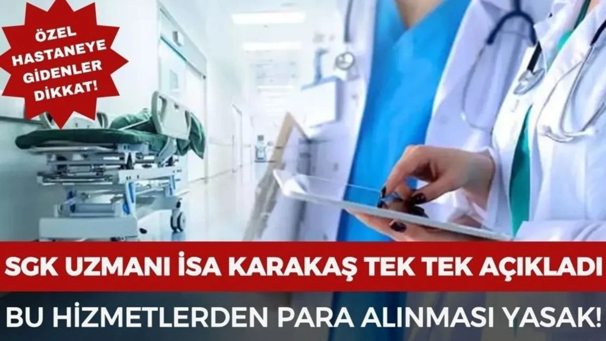 Hastalar Dikkat! Özel Hastanelerde Ücret Alınamayacak Hizmetler Açıklandı - Gündem Haberleri