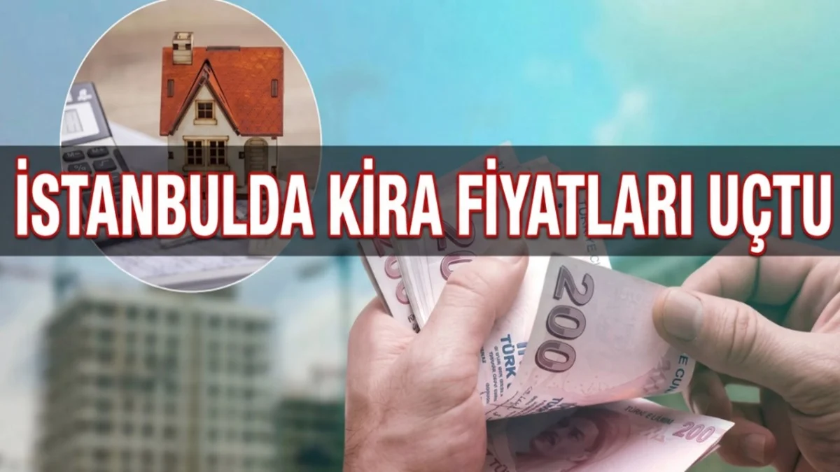 Kira Fiyatları Yeni Rekor Kırdı! İstanbul'da En Ucuz Ev Kirası Kaç TL? - Ekonomi Haberleri